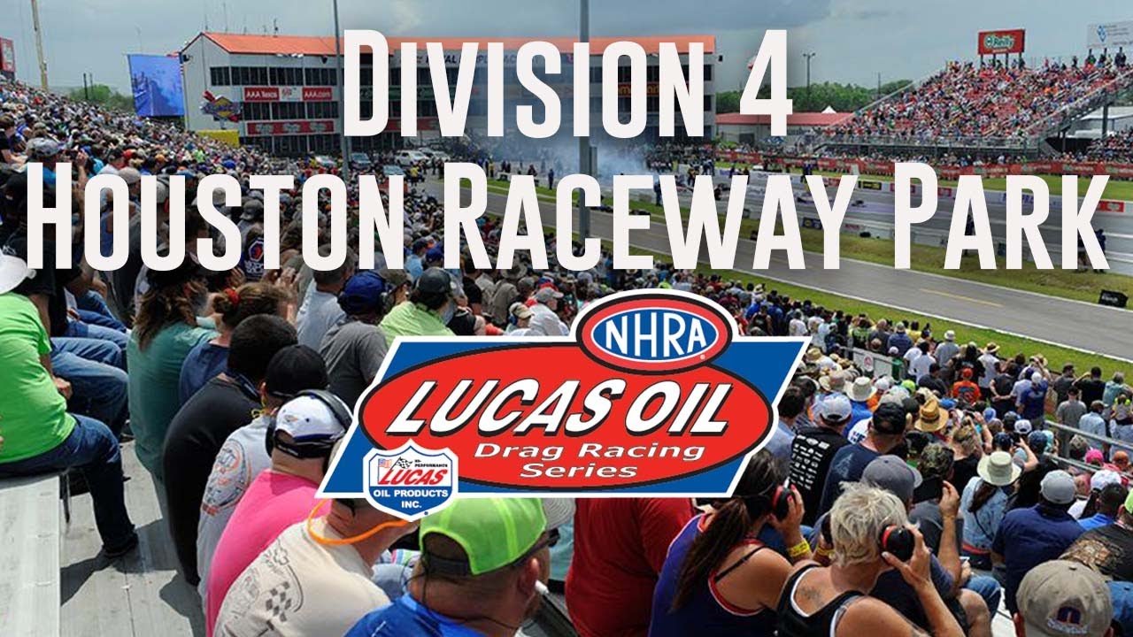 Division 4 NHRA Lucas Oil Drag Racing Series from Houston Raceway Park - Saturday