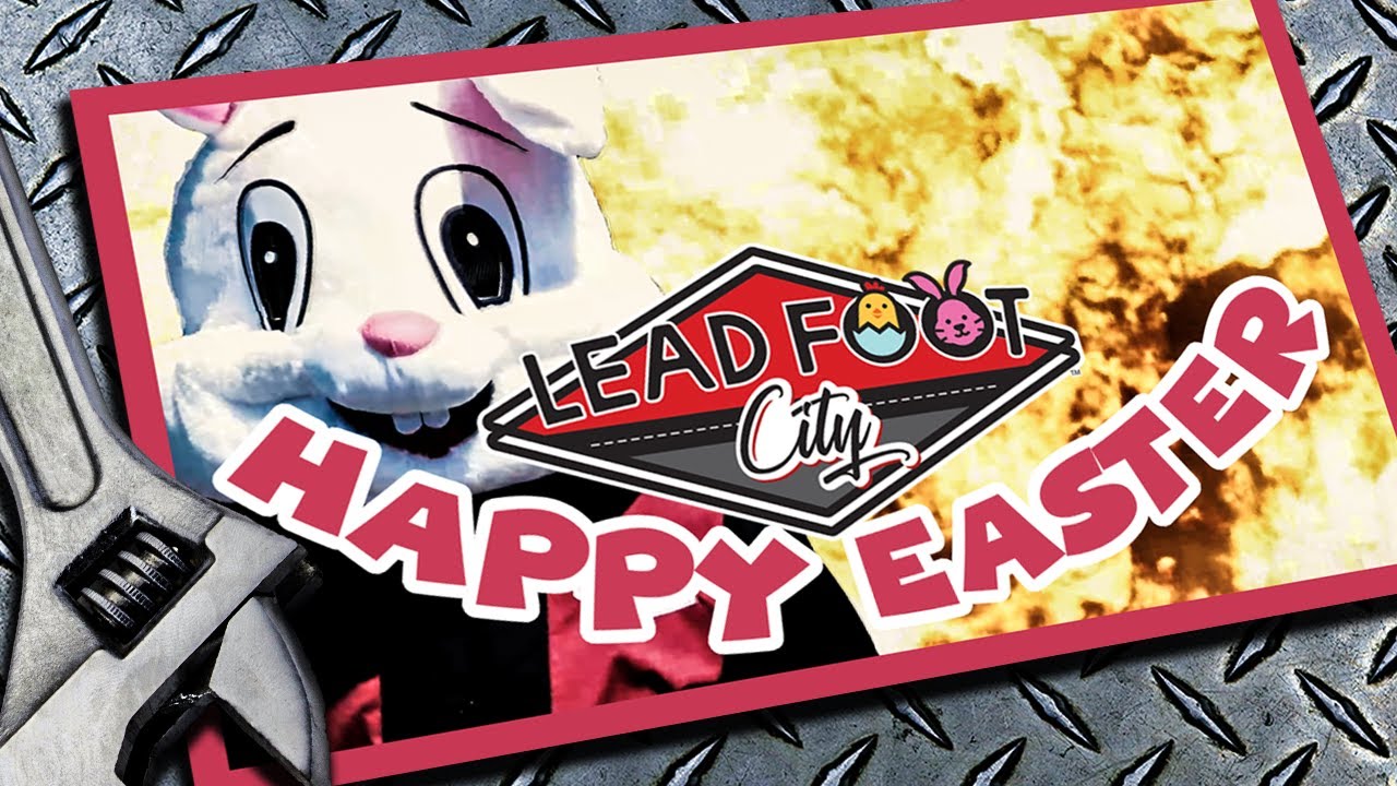 Happy Easter From Lead Foot City