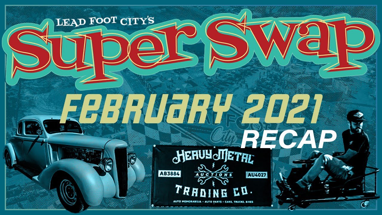 2021 February Super Swap at Lead Foot City