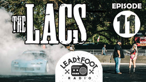 The Lacs on Lead Foot Radio Ep. 11