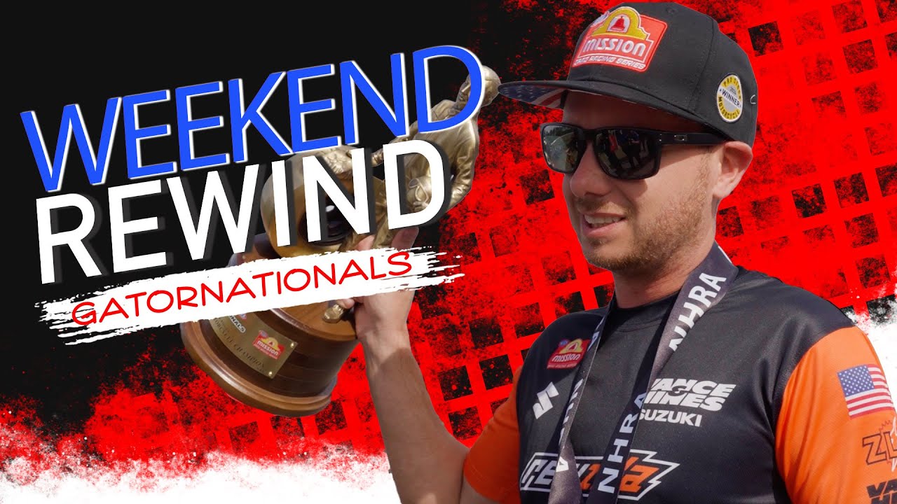 Amalie Motor Oil NHRA Gatornationals Weekend Rewind