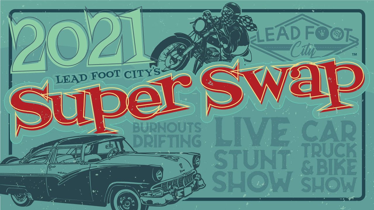 Lead Foot City Super Swap Meet (Now known as Lead Foot City Auto Fest, Third Saturday of the Month)