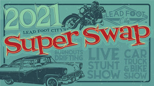 Lead Foot City Super Swap Meet (Now known as Lead Foot City Auto Fest, Third Saturday of the Month)