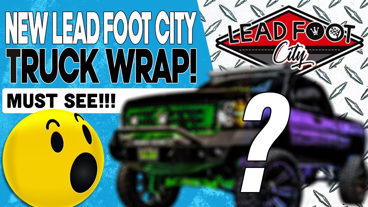 New Lead Foot City Truck Wrap!