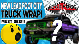 New Lead Foot City Truck Wrap!