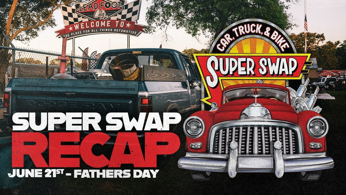 Lead Foot City's First Ever Super Swap!