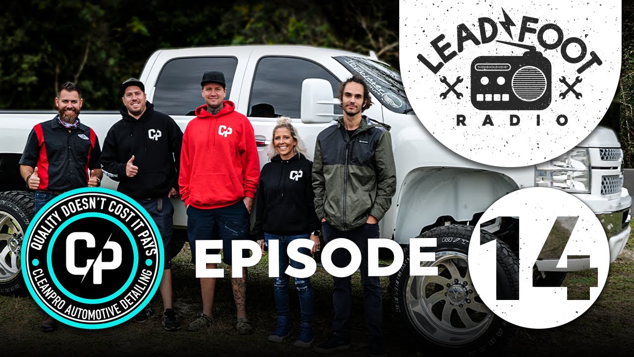 Clean Pro Automotive Detailing on Lead Foot Radio  Ep. 14