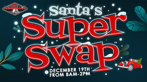 Santa's Super Swap - Coming December 19 to Lead Foot City