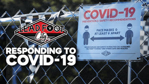 Lead Foot City's Response To Covid-19