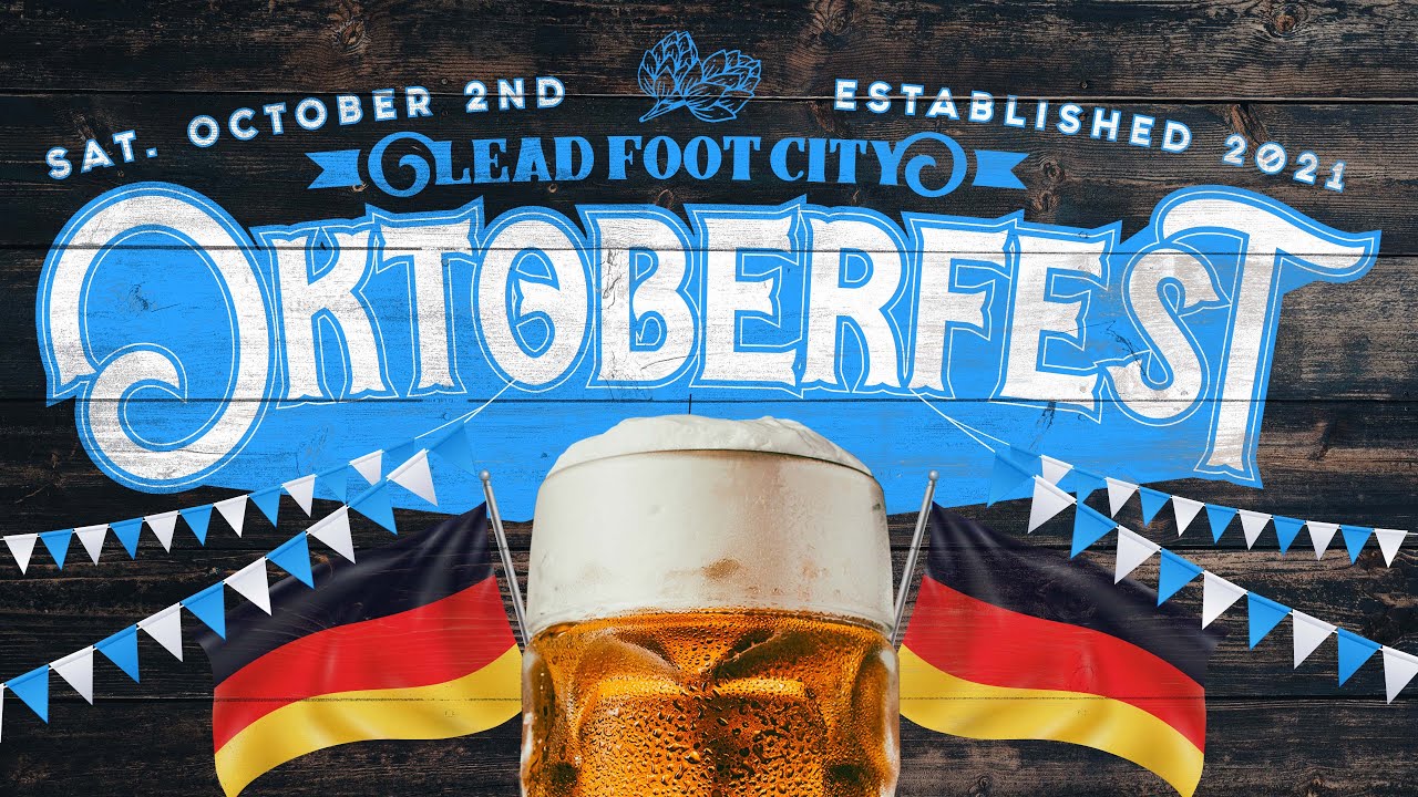 Oktoberfest at Lead Foot City!