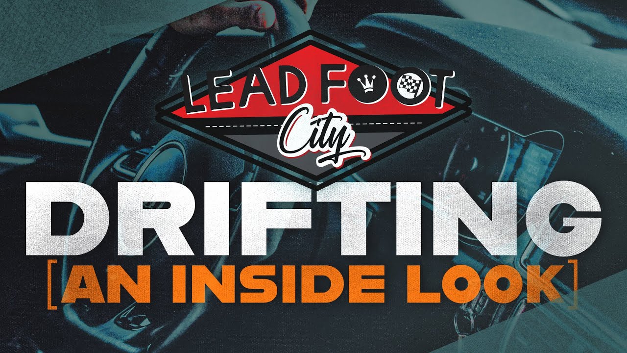 Drift much?? Inside look at some drifting in Lead Foot City | The place for all things automotive