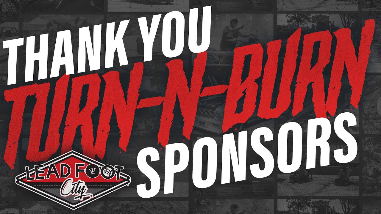 Thank You to our Turn-N-Burn Sponsors