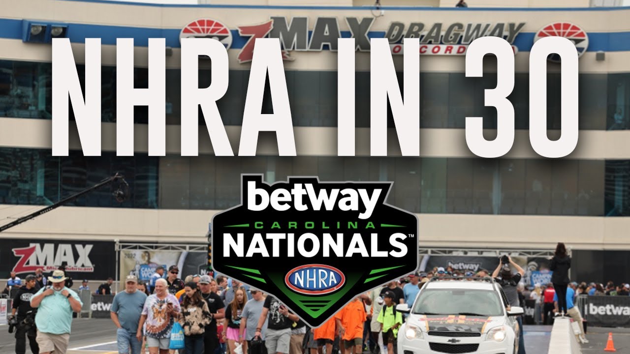 NHRA in 30: 2022 Betway NHRA Carolina Nationals