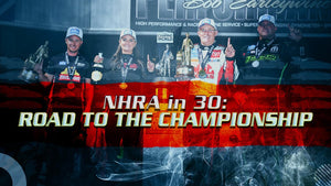 NHRA in 30: The Road to the Championship