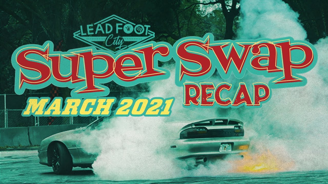 2021 March Super Swap Meet at Lead Foot City (Now the Third Saturday of every month)