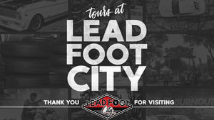 Tours at Lead Foot City!