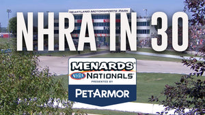 NHRA in 30: 2022 Menards NHRA Nationals Presented By PetArmor