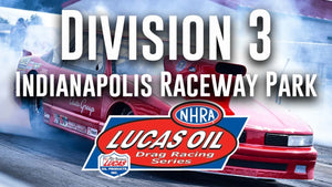 Division 3 NHRA Lucas Oil Drag Racing Series from Lucas Oil Indianapolis Raceway Park - Saturday