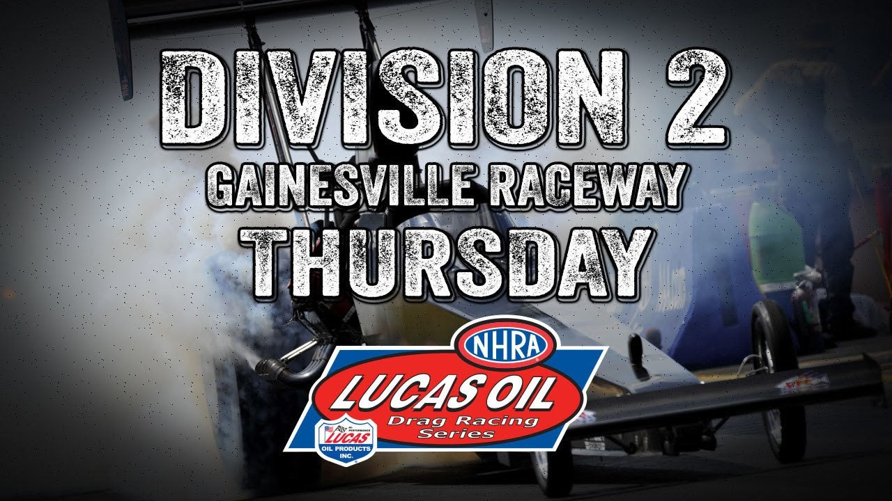 Division 2 Gainseville Raceway Thursday